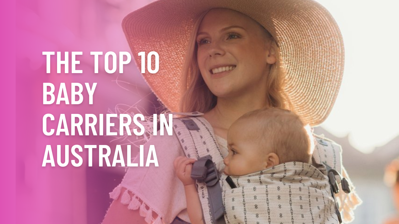 Top 10 Baby Carriers in Australia